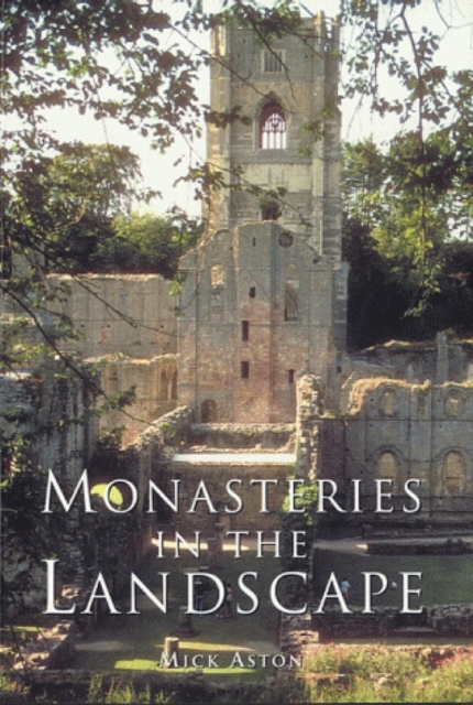Monasteries in the Landscape, Paperback / softback Book
