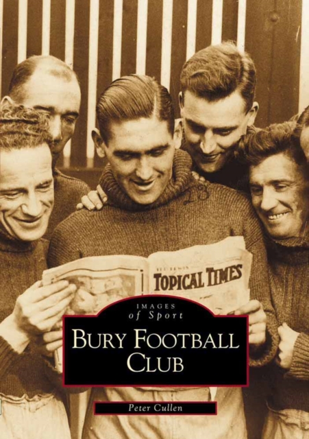 Bury Football Club, Paperback / softback Book