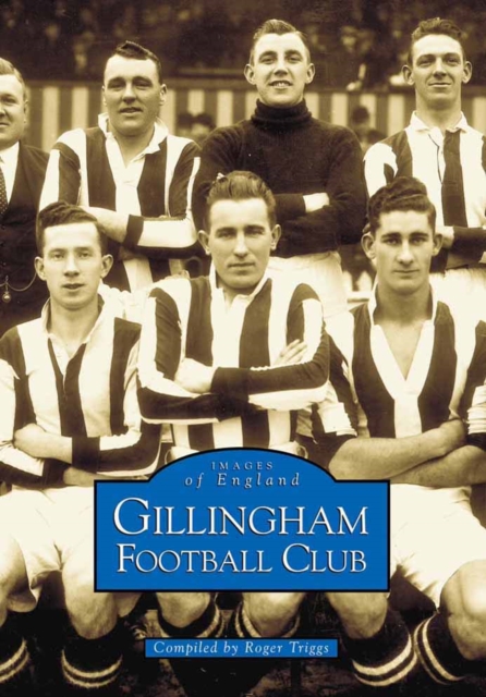Gillingham Football Club, Paperback / softback Book