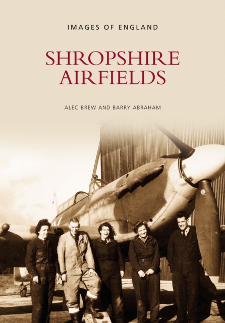 Shropshire Airfields, Paperback / softback Book