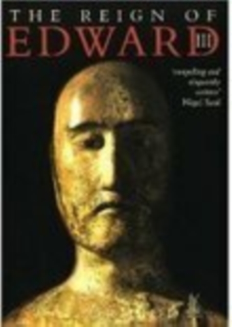 The Reign of Edward III, Hardback Book