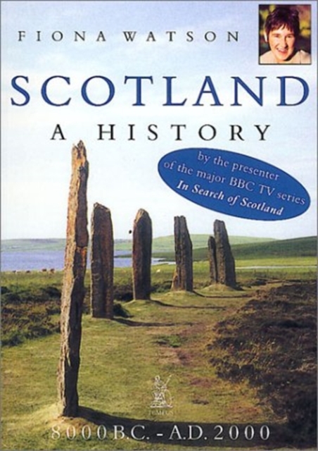Scotland : A History, 8000 B.C.- A.D.2000, Paperback / softback Book