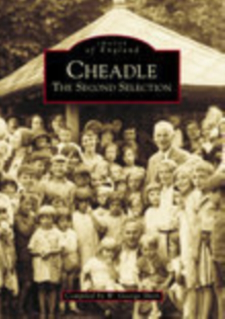 Cheadle : The Second Selection, Paperback / softback Book