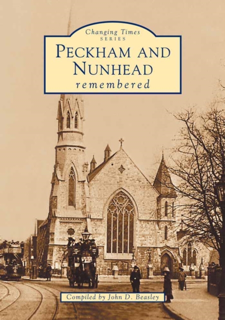 Peckham and Nunhead Memories, Paperback / softback Book