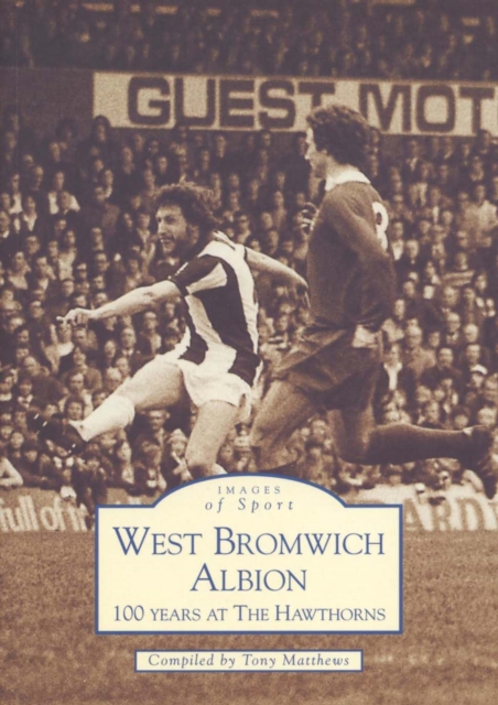 West Bromwich Albion Football Club, Paperback / softback Book