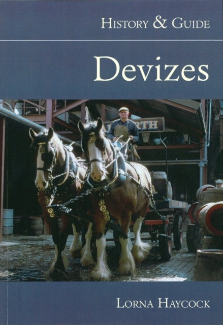 Devizes: History and Guide, Paperback / softback Book