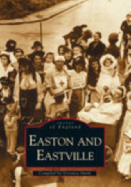 Easton, Eastville and St Jude's, Paperback / softback Book
