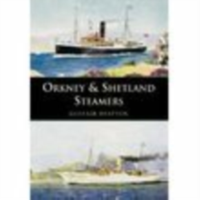Orkney and Shetland Steamers, Paperback / softback Book