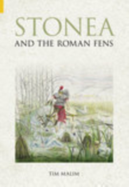 Stonea and The Roman Fens, Paperback / softback Book