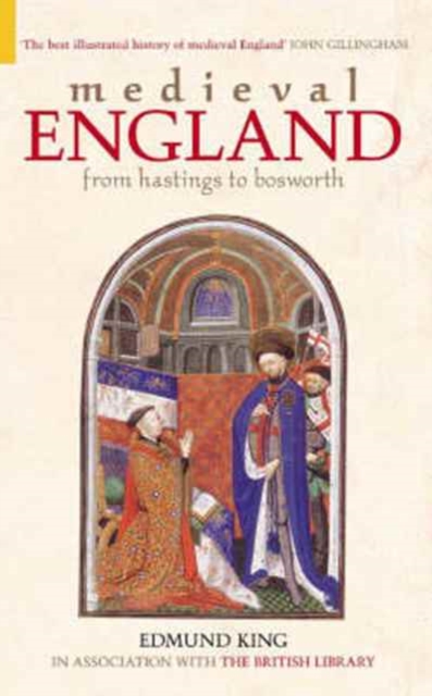 Medieval England : From Hastings to Bosworth, Paperback / softback Book