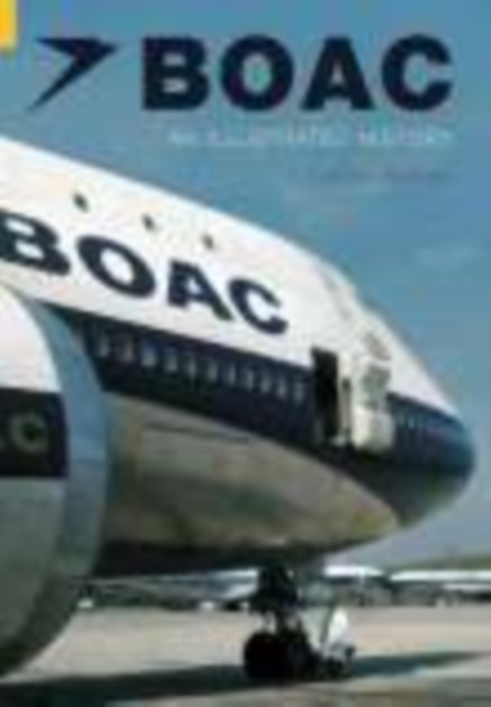 BOAC : An Illustrated History, Paperback / softback Book