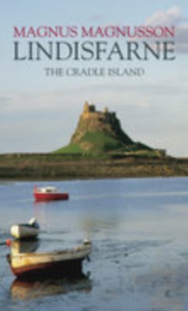 Lindisfarne : The Cradle Island, Paperback / softback Book