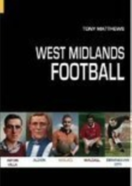 West Midlands Football, Paperback / softback Book