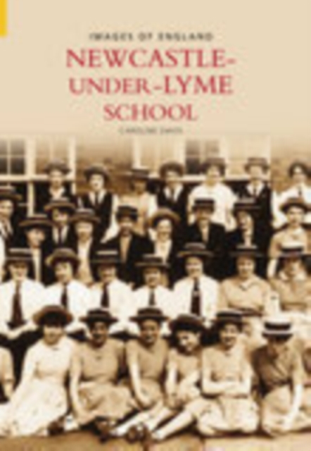 Newcastle Under Lyme School, Paperback / softback Book