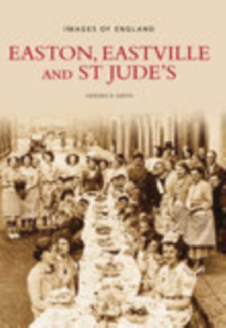 Easton, Eastville and St Jude's: Images of England, Paperback / softback Book