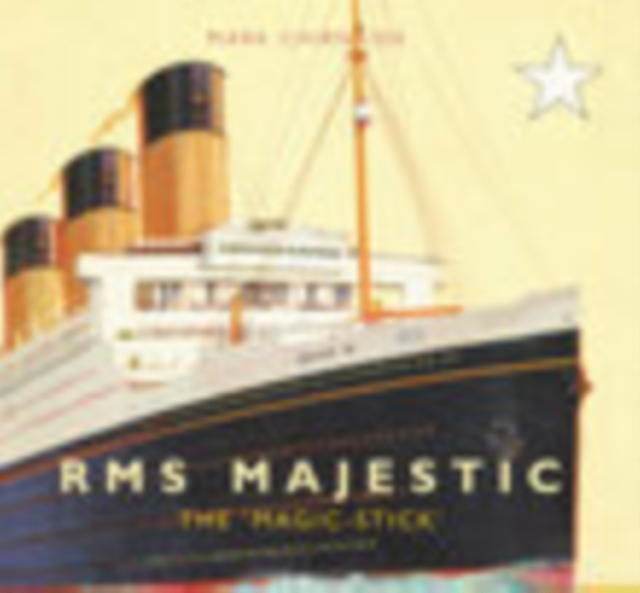 RMS Majestic : The 'Magic Stick', Paperback / softback Book