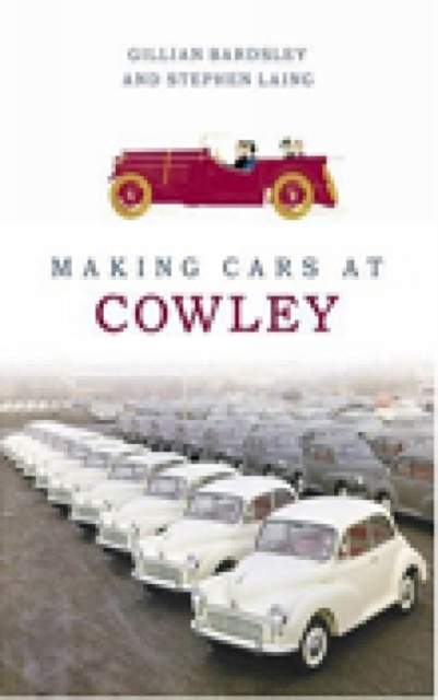 Making Cars at Cowley, Paperback / softback Book