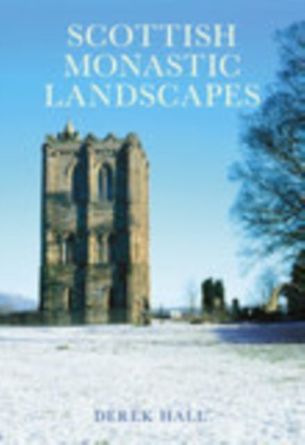 Scottish Monastic Landscapes, Paperback / softback Book