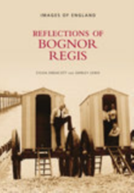 Reflections of Bognor Regis, Paperback / softback Book
