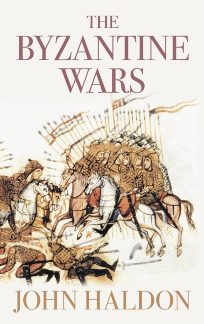 The Byzantine Wars, Paperback / softback Book