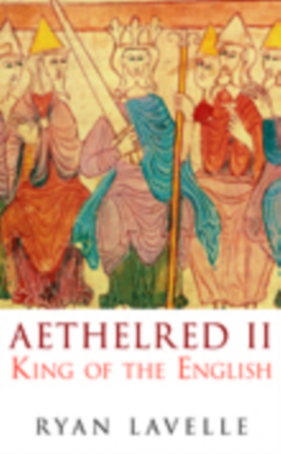 Aethelred II : King of the English, Paperback / softback Book