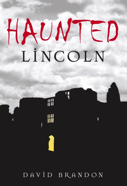 Haunted Lincoln, Paperback / softback Book