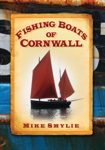 Fishing Boats of Cornwall, Paperback / softback Book
