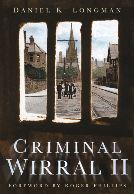 Criminal Wirral II, Paperback / softback Book