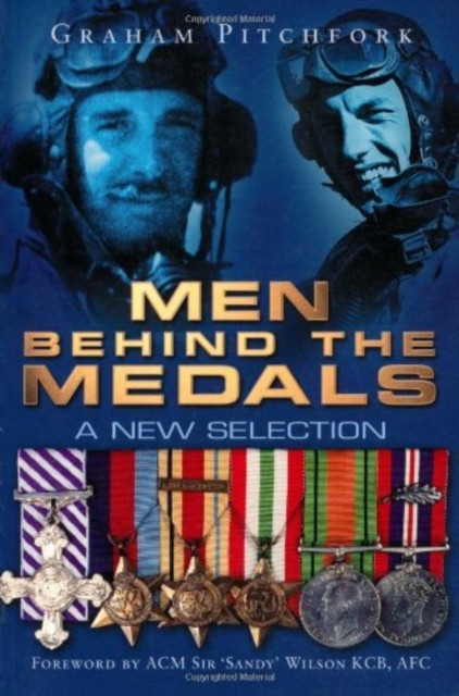 Men Behind the Medals : A New Selection, Paperback / softback Book