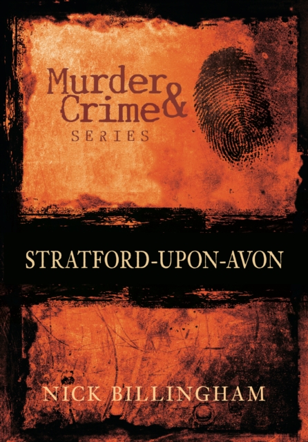 Murder and Crime Stratford-upon-Avon, Paperback / softback Book