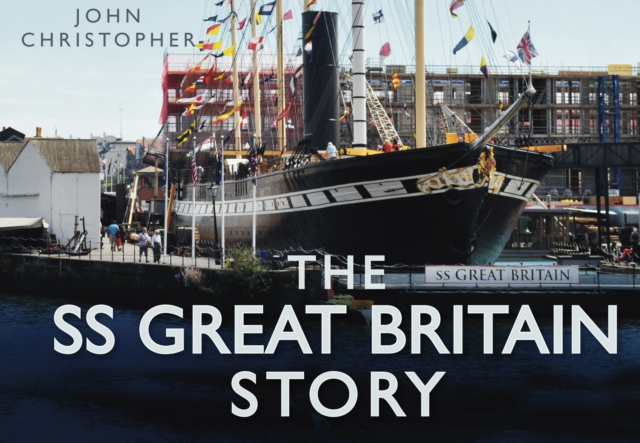The SS Great Britain Story, Hardback Book