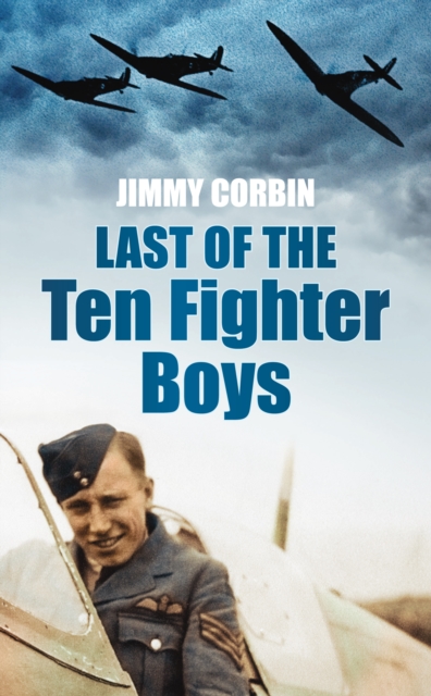 Last of the Ten Fighter Boys, Paperback / softback Book