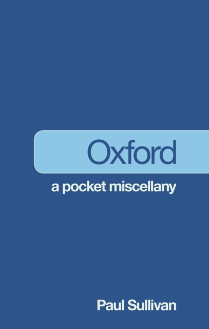 Oxford: A Pocket Miscellany, Paperback / softback Book