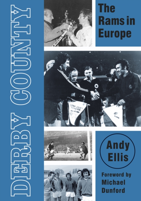 Derby County: The Rams in Europe, Paperback / softback Book