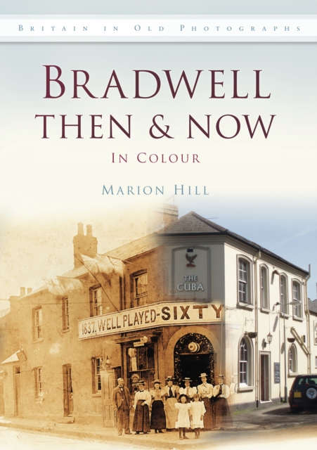 Bradwell Then & Now, Hardback Book