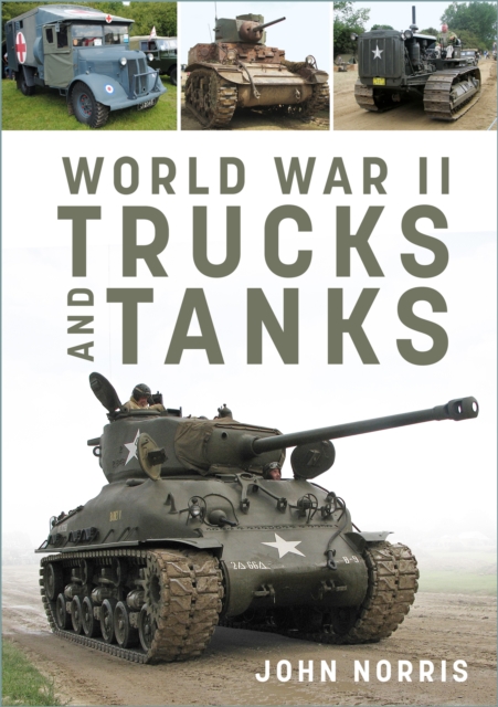 World War II Trucks and Tanks, Hardback Book