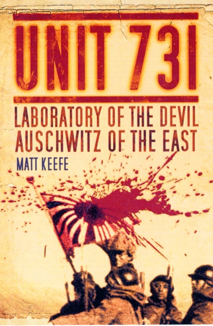 UNIT 731, Hardback Book