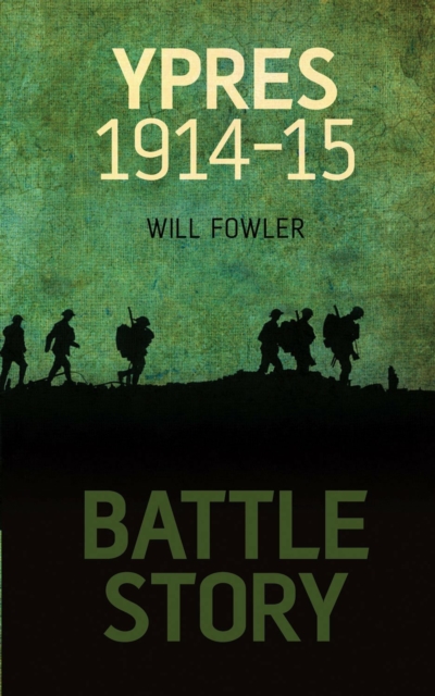 Battle Story: Ypres 1914-1915, EPUB eBook