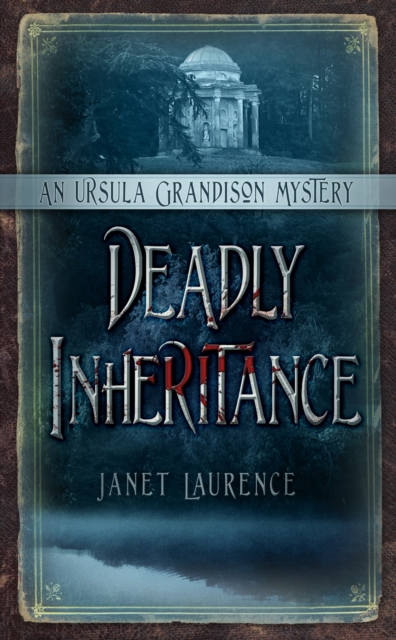 Deadly Inheritance : An Ursula Grandison Mystery 1, Paperback / softback Book