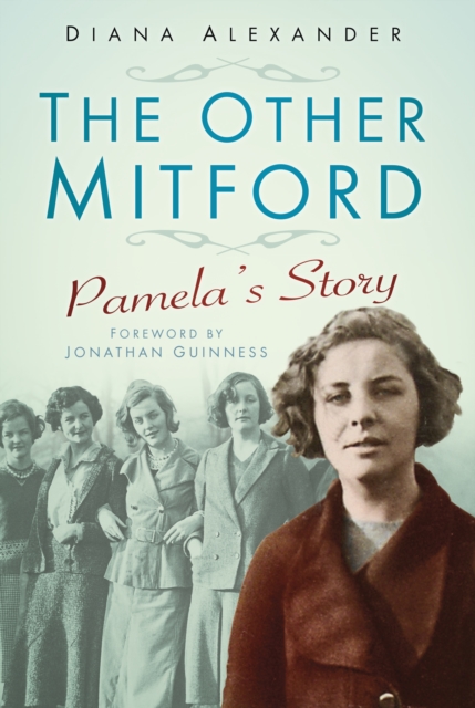 The Other Mitford : Pamela's Story, Hardback Book