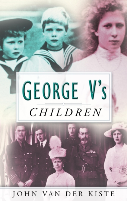 George V's Children, EPUB eBook