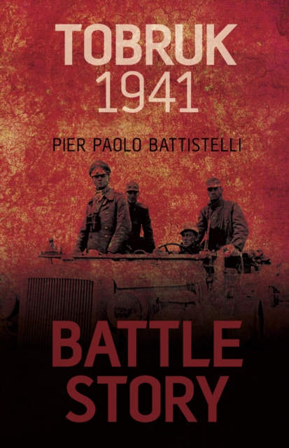 Battle Story: Tobruk 1941, EPUB eBook