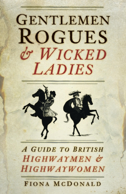 Gentlemen Rogues and Wicked Ladies, EPUB eBook