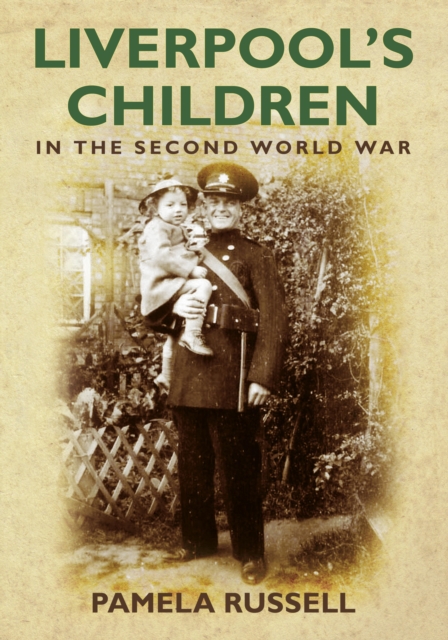 Liverpool's Children in the Second World War, EPUB eBook