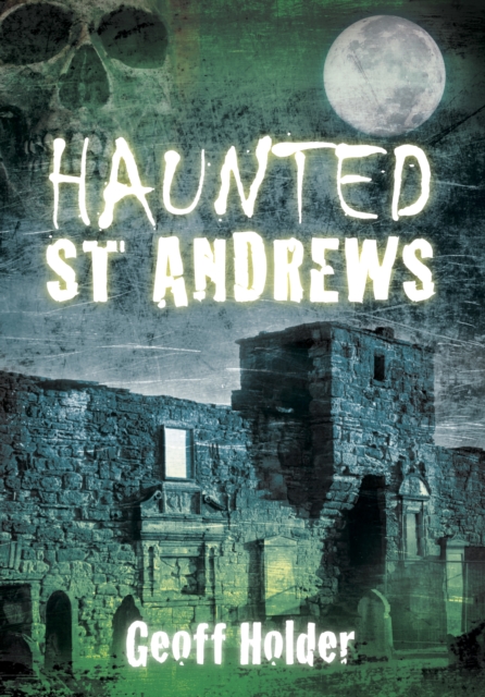 Haunted St Andrews, EPUB eBook
