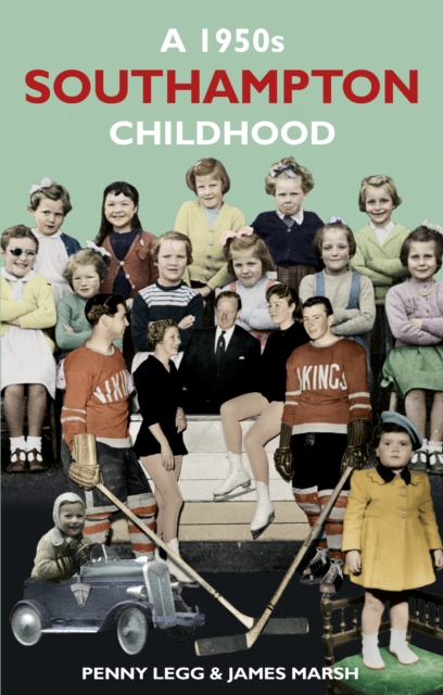 A 1950s Southampton Childhood, Paperback / softback Book