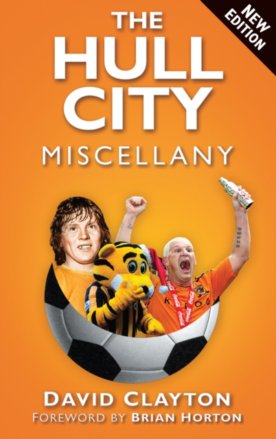 The Hull City Miscellany, Paperback / softback Book