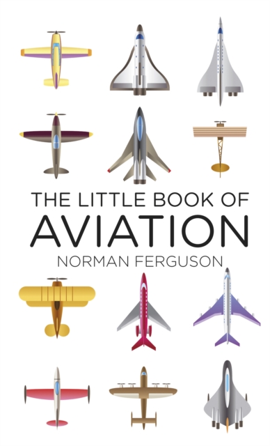 The Little Book of Aviation, Hardback Book