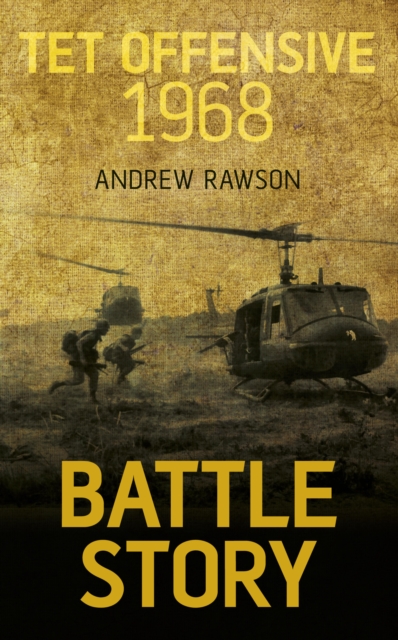 Battle Story: Tet Offensive 1968, EPUB eBook