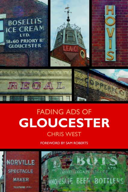 Fading Ads of Gloucester, Paperback / softback Book